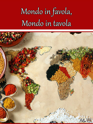 cover image of Mondo in favola, Mondo in tavola